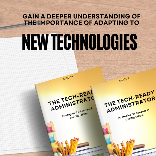 E-Book: The Tech-Ready Administrator: Strategies for Success in the Digital Era